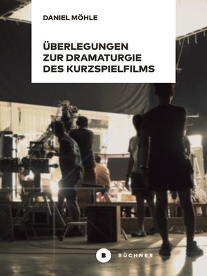 cover image of Überlegungen zur Dramaturgie des Kurzspielfilms